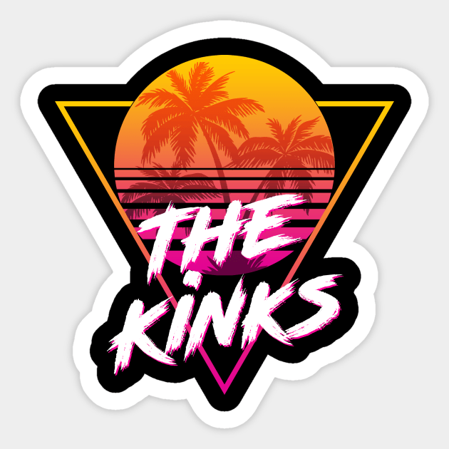 The Kinks - Proud Name Retro 80s Sunset Aesthetic Design Sticker by DorothyMayerz Base